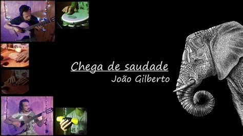 Chega de Saudade A Melancholic Samba Melds Beautifully With Lush Vocal Harmonies