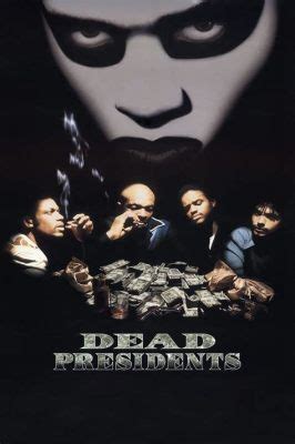 Dead Presidents  A Masterpiece of Lyricism and Storytelling that Delivers a Powerful Social Commentary